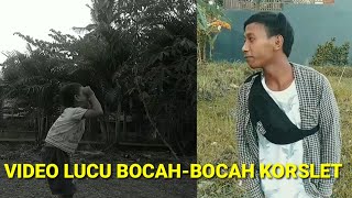 MOTIVASI BOCAH-BOCAH KORSLET , LUCU MOTIVASI LAGI