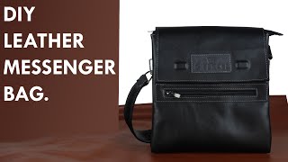 DIY LEATHER MESSENGER BAG / HOW TO MAKE CROSSBODY LEATHER BAG