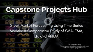 Stock Market Forecasting Using Time Series Models A Comparative Study of SMA, EMA, LR, and ARIMA