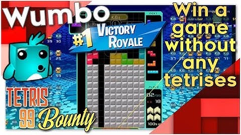 Tetris 99 Bounty - "Win a game without any tetrises"