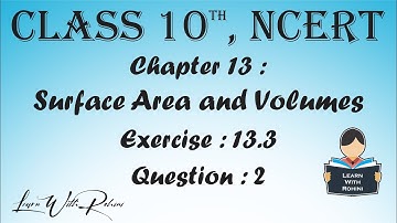 Surface Area and Volume | Chapter 13 | Exercise 13.3 | Question 2 | NCERT | Maths |Tamil