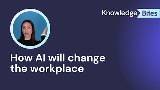 How AI will change the workplace