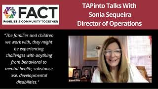 TAPinto talks with Sonia Sequeira, Director of Operations at FACT, Families and Communities Together