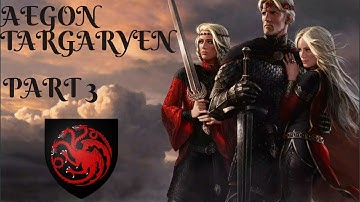 Aegon Targaryen: Crusader Kings 2 A Game of Thrones Part 3