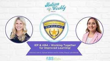IEP & ABA - Working Together for Improved Learning!