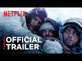 Society of the Snow | Official Trailer | Netflix