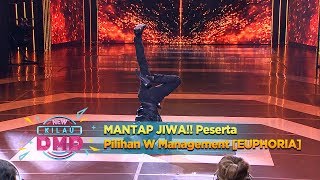 MANTAP JIWA!! Peserta Pilihan W Management [EUPHORIA] - New Kilau DMD (18/12)