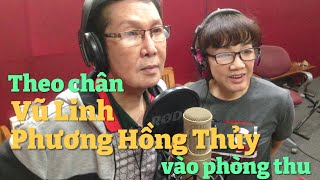 NSƯT Vũ Linh và Phương Hồng Thủy hát ngọt như mía lùi trong phòng thu âm