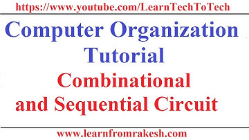 Computer Organization Tutorial #13: Combinational Circuit vs Sequential Circuit