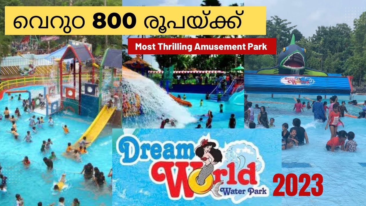 DREAM WORLD WATER PARK, ATHIRAPLLY