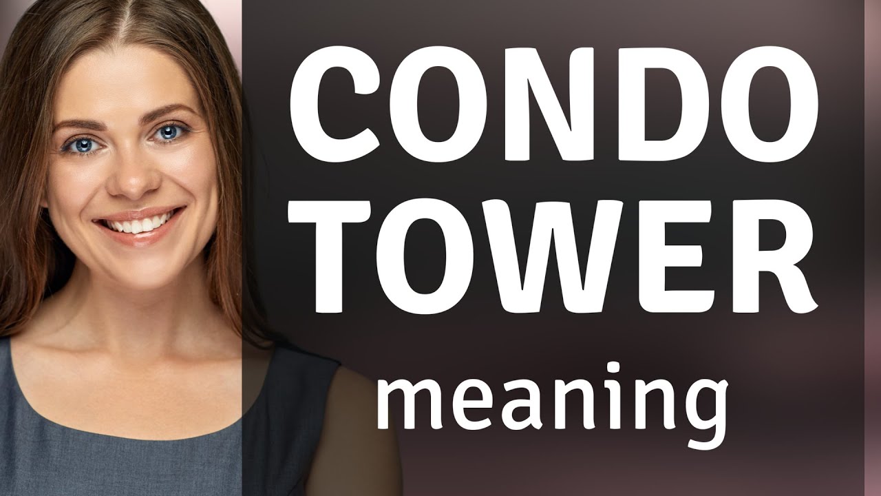 Understanding "Condo Tower" An English Language Guide YouTube