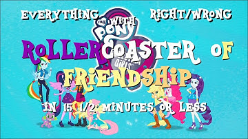 Everything Right/Wrong with Rollercoaster of Friendship in 15 1/2 Minutes or Less