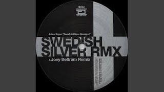 Swedish Silver Joey Beltram Remix