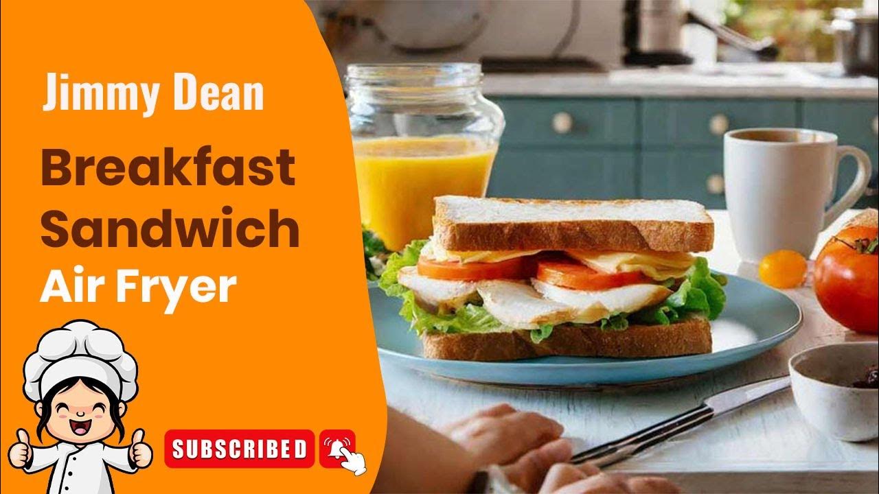 Jimmy Dean Breakfast Sandwich Air Fryer EatFreshs YouTube