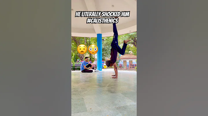 He Literally Shocked him #calisthenics#strength #strong #handstand #reaction #shorts
