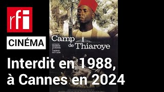 Cannes : 'Camp de Thiaroye' d’Ousmane Sembène projeté au festival • RFI