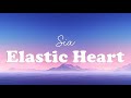 Sia - Elastic Heart (Lyrics)