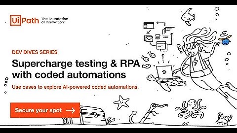 Dev Dives: Supercharge testing and RPA with coded automations