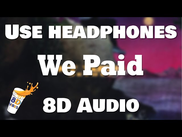 Lil Baby X 42 Dugg - We Paid (8D AUDIO) 🎧 [BEST VERSION]