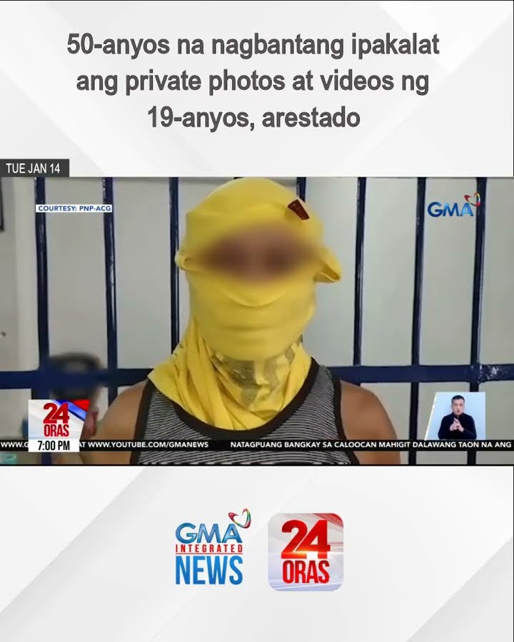 50-anyos na nagbantang ipakalat ang private photos at videos ng 19-anyos, arestado  | 24 Oras
