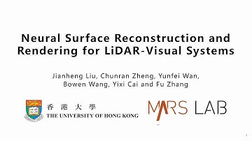 Neural Surface Reconstruction and Rendering for LiDAR-Visual Systems