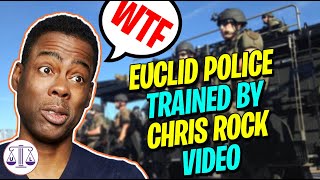 Euclid police TRAINING using CHRIS ROCK videos