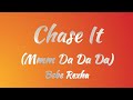 Bebe Rexha - Chase It (Da-Da-Da) (Lyrics)