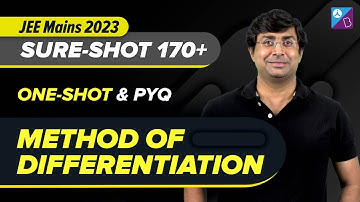 Methods of Differentiation in One-Shot + Previous Year Questions (JEE PYQs) by GB Sir for JEE 2023