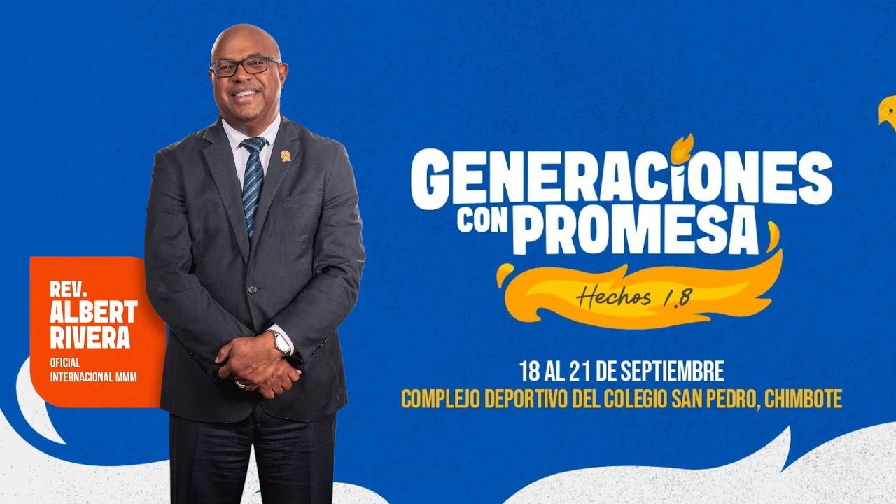 Rev. Albert Rivera | Convención Nacional de jóvenes Perú Sede chimbote | MMM 2025