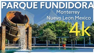 Parque Fundidora Monterrey Nuevo León  México 4K Walk