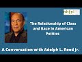Adolph L. Reed Jr. Discusses Race and Class in American Politics     |      Books Sandwiched In