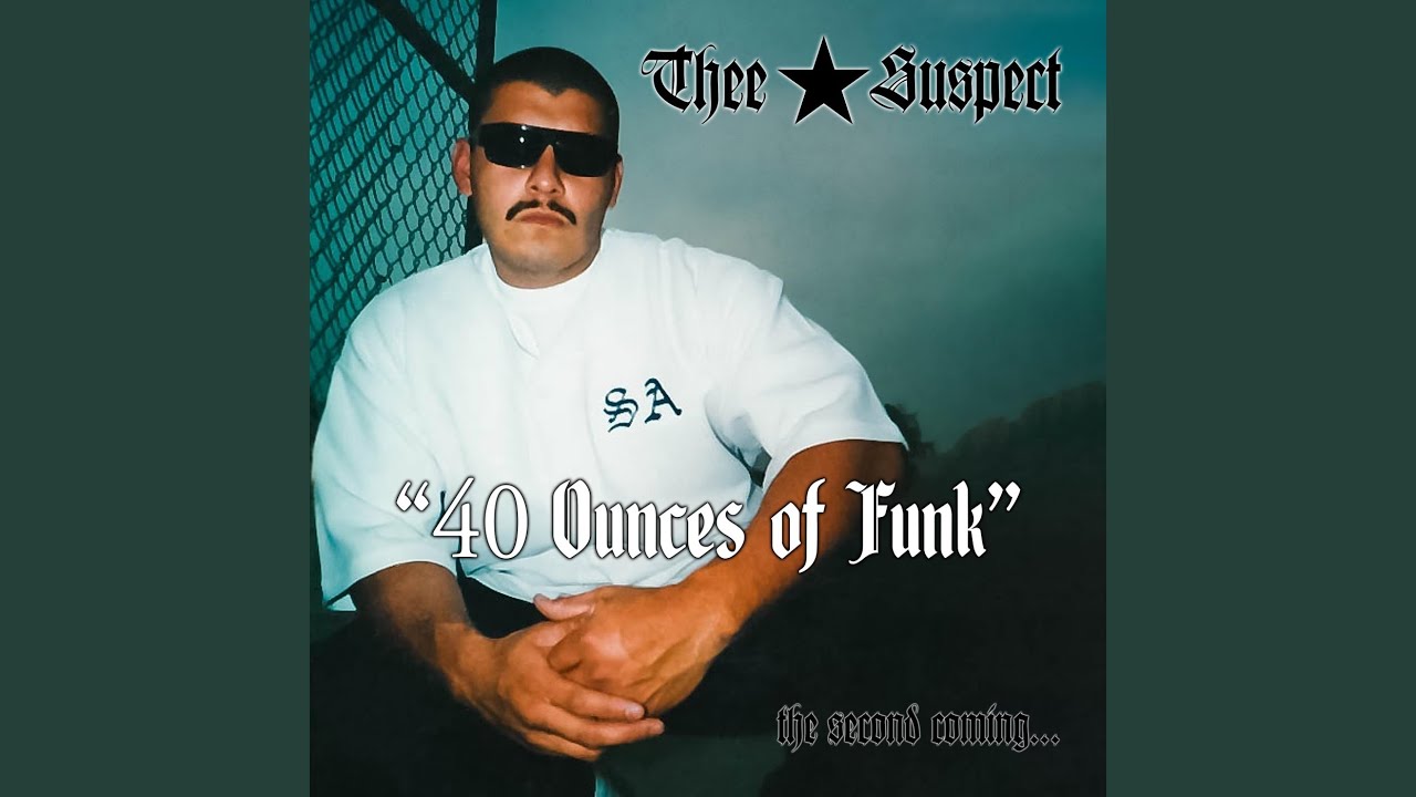 40 Oz. of Funk