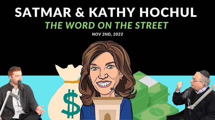 Satmar & Kathy Hochul: The Word on the Street | The Daily Thread, Nov 2nd, 2022