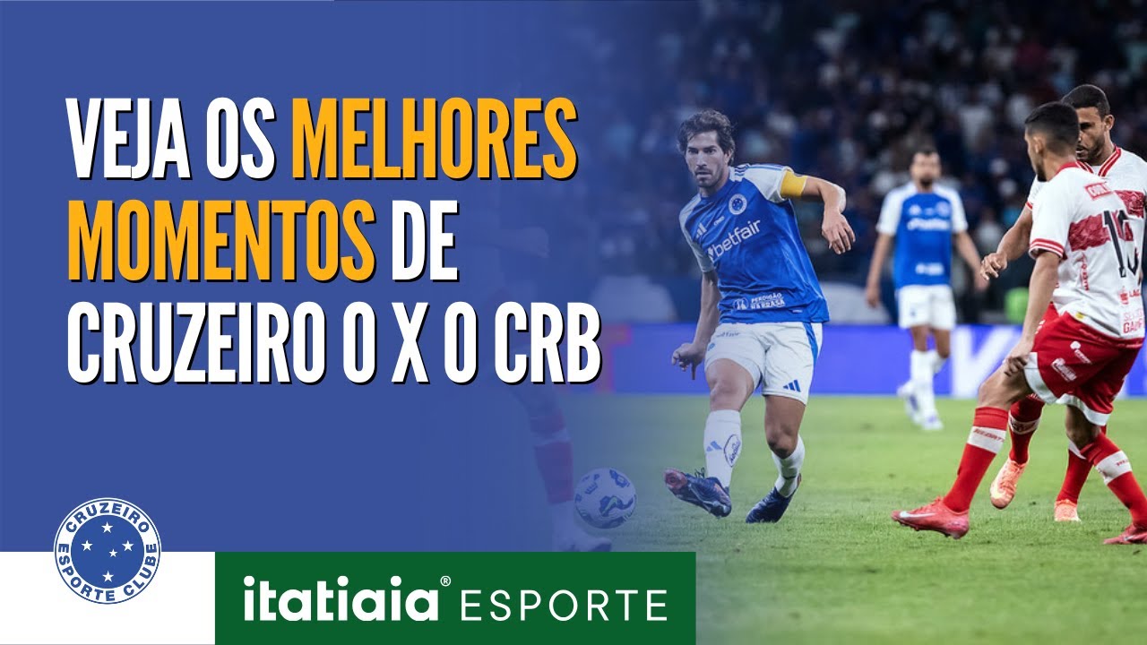 VEJA OS MELHORES MOMENTOS DE CRUZEIRO 0 X 0 CRB PELA COPA DO BRASIL ...