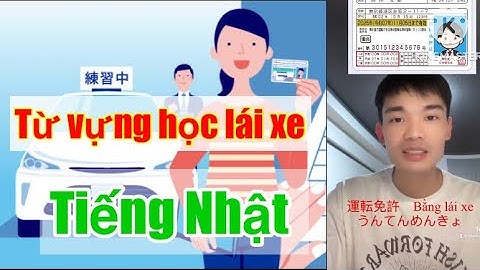 Từ vựng học lái xe ô tô ở Nhật - Thực hành lái xe ở Nhật Bản - Phần 1