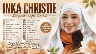 Inka Christie ❤️ Full Album Terbaik | Nafas Cinta, Rela & Lagu Pop Nostalgia 80an 90an
