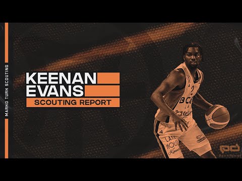 Keenan Evens: Scouting Report