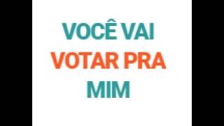 🎵 VAI VOTAR PRA MIM 🎵💸🫰
