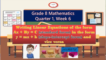 writing linear equations of the form Ax + By = C in the form y = mx + b and vice versa