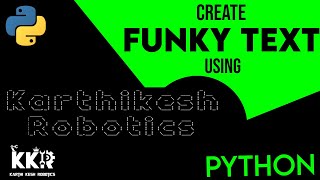 Create Funky Text Using Python in Tamil|#Python_in_Tamil|Tamil Programming|Python Projects|KKR