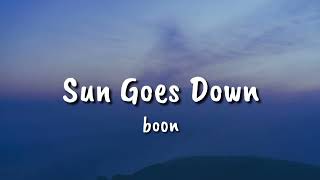 boon  - Sun Goes Down (Lyrics)