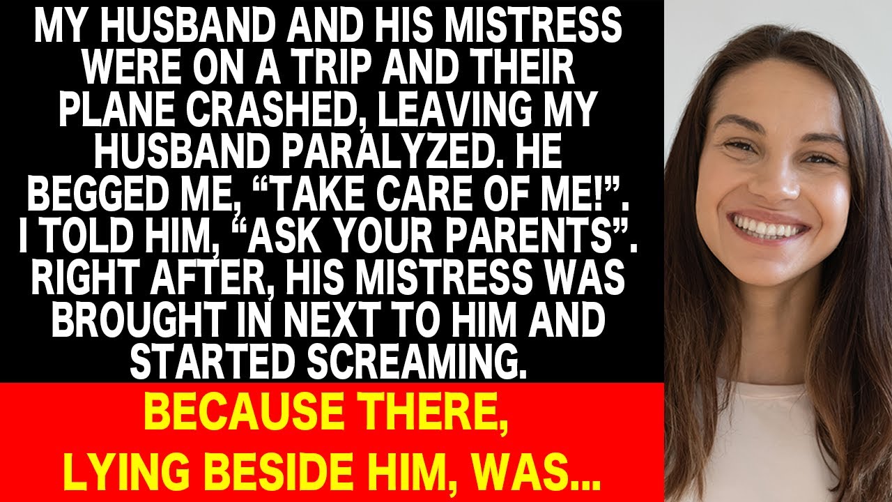 My husband got paralyzed after a plane crush and asked me to care for him. What I said to him was...