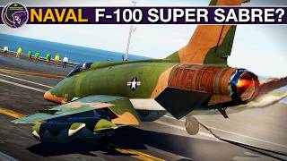 Can The F-100 Super Sabre Operate From Aircraft Carriers? (And Other Non-Naval Planes) | DCS