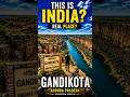 THIS IS INDIA 😳🇮🇳 Andhra Pradesh #unknownworld #gandikota