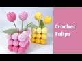 How To Crochet Tulips Decoration Crochet Tulips In A Pot Easy Crochet Flowers Tutorial