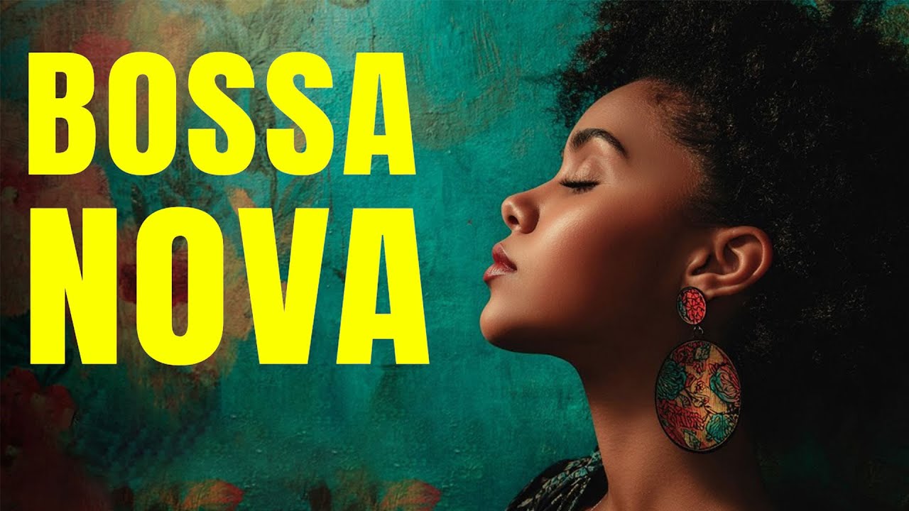Bossa Nova Jazz Music - Summer Time Bossa Nova: Guitar Instrumental ...