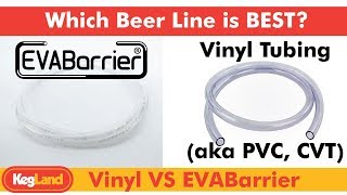 EVABarrier Beer Line - Why we use this instead of vinyl(aka PVC, CVT)