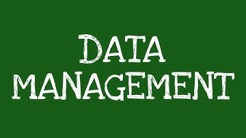 Data Management Data Gathering and Organizing
