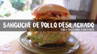 SANGUCHE DE POLLO DESHILACHADO