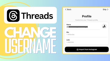 How To Change Your Threads Username - Full Guide